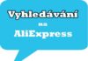 04 – Jak vyhledávat na Aliexpress 04-Vyhledavani-CA