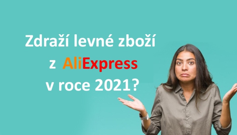Clo DPH Aliexpress cina 2021 zmeny zdrazeni zbozi