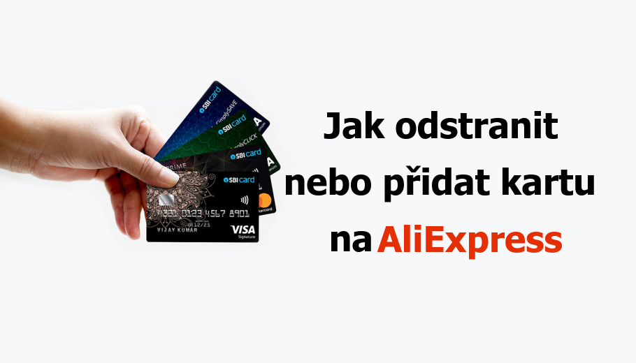 Jak odstranit pridat kreditni kartu na aliexpress