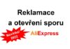 Reklamace Aliexpress aktualni navod open dispute refund return novy vraceni penez 2022 CZ