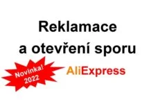 Reklamace Aliexpress aktualni navod open dispute refund return novy vraceni penez 2022 CZ