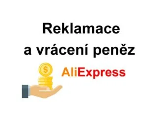 62. Vrácení peněz z reklamace na Aliexpress Reklamace vraceni penez Aliexpress otevreni sporu novy navod CZ